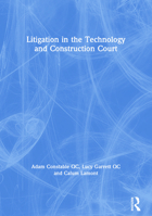Litigation in the Technology and Construction Court 0367733315 Book Cover