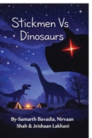 Stickmen Vs Dinosaurs B0GVT92TLB Book Cover
