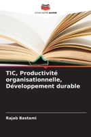 TIC, Productivité organisationnelle, Développement durable 6205294796 Book Cover