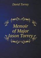 Memoir of Major Jason Torrey 5518562527 Book Cover