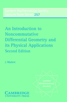 An Introduction to Noncommutative Differential Geometry and its Physical Applications 0521659914 Book Cover