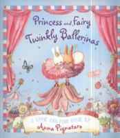 Princess and Fairy. Twinkly Ballerinas 1407124447 Book Cover