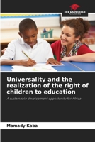 Universality and the realization of the right of children to education: A sustainable development opportunity for Africa 620599898X Book Cover