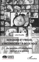 Bergman et Freud, l’inconscient à deux voix: Du sensible à l’intelligible, de l’art à la pensée (Champs Visuels) (French Edition) 233643251X Book Cover