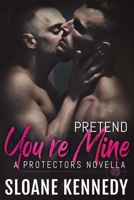 Pretend You're Mine 1797779168 Book Cover