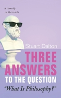 Three Answers to the Question "What Is Philosophy?" 1666775851 Book Cover