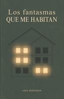 Los fantasmas que me habitan (Spanish Edition) B0GVKK8HXX Book Cover
