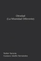 Otredad (La Mismidad Diferente) B0CDYKTGDC Book Cover