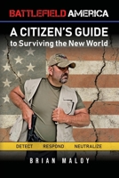 Battlefield America: A Citizen's Guide to Surviving the New World B0DQ2QFYLL Book Cover