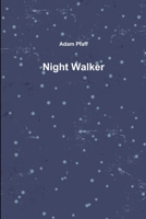 Night Walker 1304167984 Book Cover