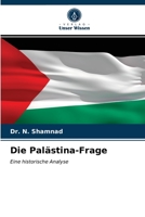 Die Palästina-Frage: Eine historische Analyse 6202738294 Book Cover