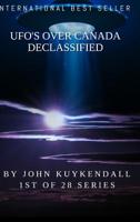 Ufo's Over Canada Declassified 0359534422 Book Cover