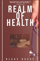 Realm of Health B0G7SKRR1Y Book Cover