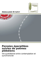 Pensées éparpillées suivies de poèmes plébéiens 6204973282 Book Cover