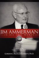 Jim Ammerman in His Own Words 1936857103 Book Cover