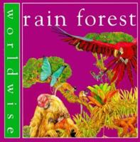 Rain Forest (Worldwise) 0531152960 Book Cover