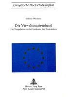 Die Verwaltungstreuhand: Die Treugeberrechte Bei Insolvenz Des Treuhaenders 3261001119 Book Cover