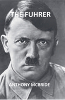 The Fuhrer B0F5YZMD5Q Book Cover