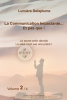 La communication impactante... Et pas que !: Causerie entre amis n°2 L’izlam est mort ! Vive l’islam ! La vraie salat, le véritable jeûne de ramadan, ... coranique. Les mythes. (French Edition) B0DWMWCRVD Book Cover