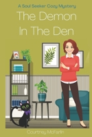 The Demon in the Den: A Soul Seeker Cozy Mystery #5 B0C1JDKNDL Book Cover