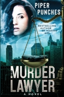 The Murder Lawyer 1735389536 Book Cover