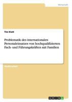 Problematik des internationalen Personaleinsatzes von hochqualifizierten Fach- und Führungskräften mit Familien 3656303509 Book Cover