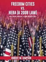 Freedom Cities vs. Hera (A 2008 Law): Will Hera Prevent a New Golden Era B0H1PZTVZZ Book Cover