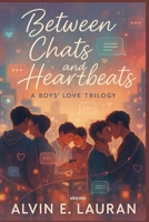 Between Chats and Heartbeats A Boys' Love Trilogy 935353352X Book Cover