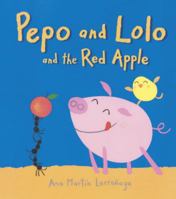 Pepo and Lolo and the Red Apple: Super Sturdy Picture Books 076362036X Book Cover