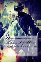 El nacimiento de la Tercera Republica: El Guerrillero de Corbata 152343581X Book Cover