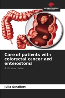 Care of patients with colorectal cancer and enterostoma: A literature review 620811750X Book Cover