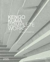 Kengo Kuma: Complete Works: Expanded Edition 050034342X Book Cover
