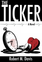 The Ticker 161170135X Book Cover