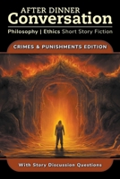 After Dinner Conversation - Crimes & Punishments (After Dinner Conversation - Themes) B0CSC3ZW9Z Book Cover