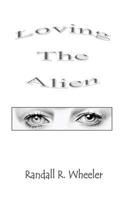Loving The Alien 1542728657 Book Cover