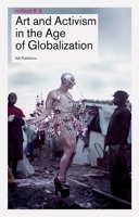 Art and Activism in the Age of Globalization 9056627791 Book Cover