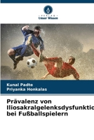 Prävalenz von Iliosakralgelenksdysfunktionen bei Fußballspielern (German Edition) 6207615093 Book Cover