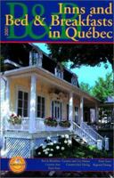 Inns and Bed & Breakfasts in Quebec 289464339X Book Cover