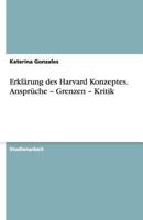 Erklarung Des Harvard Konzeptes. Anspruche - Grenzen - Kritik 3640916255 Book Cover