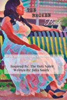 The Broken Bride: No one marries with the intention to divorce B0BW2H65NW Book Cover