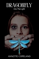 Dragonfly: Into the Light B0BVJQS8YV Book Cover