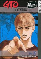GTO: Great Teacher Onizuka, Vol. 2 1931514968 Book Cover
