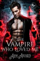 The Vampire Who Loved Me 1950228428 Book Cover