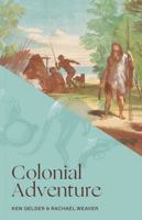 Colonial Adventure 0522879543 Book Cover