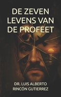 DE ZEVEN LEVENS VAN DE PROFEET (Dutch Edition) B0FRZ2ZF2T Book Cover
