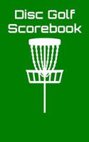 Disc Golf Scorebook: Disc Golf Scorebook (Green) 1092710175 Book Cover