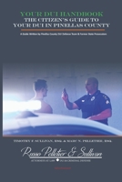 Your DUI Handbook: The Citizen's Guide To Your DUI In Pinellas County 1790917263 Book Cover
