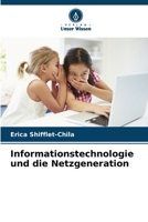 Informationstechnologie und die Netzgeneration (German Edition) 620884603X Book Cover