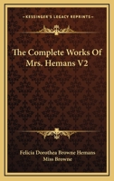 Complete Works, Reprinted Entire from the Last English Edition, Volume 2 1361078413 Book Cover