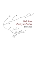 Gail Sher Poetry & Poetics 1980-2020 0997831332 Book Cover